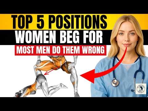 5 Sex Positions She’ll Beg You For in 2026 (Science-Based) | Dr. Melinda