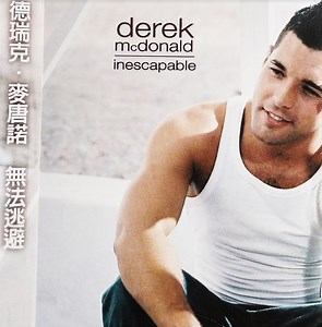 Derek McDonald = 德瑞克·麥唐諾 - Inescapable = 無法逃避