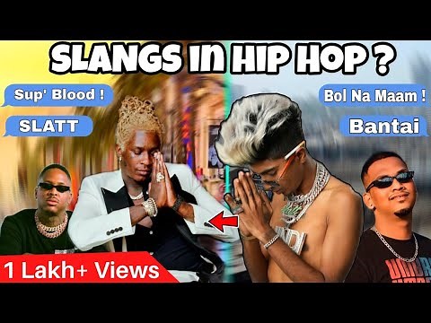 SLANGS IN HIP HOP EXPLAINED ! [ MEANINGS ] 😱