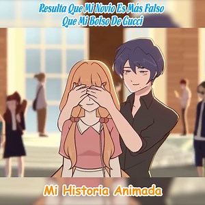 3.7K views · 122 reactions | Resulta Que Mi Novio Es Más Falso Que Mi Bolso De Gucci | Mi Historia Animada | Facebook