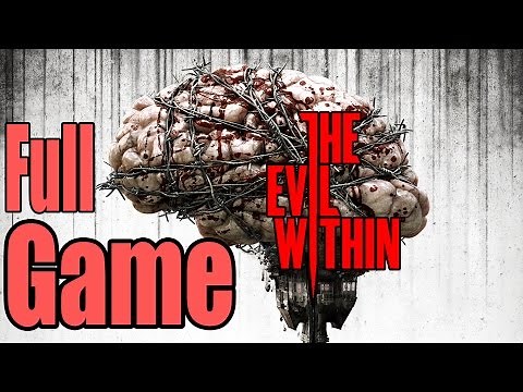 THE EVIL WITHIN Full Game Walkthrough - No Commentary (The Evil Within Full Game)