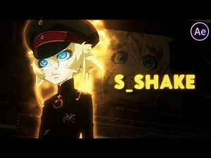S_Shake | After Effects Tutorial AMV