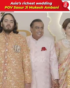 221K views · 10K reactions | Sasur Ji Mukesh Ambani's grandest wedding in Asia for his son Anant Ambani showcases him giving major fatherhood goals. | Bollywood Bubble - Videos | Facebook