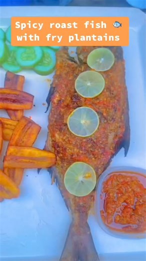 3.3K views · 74 reactions | Spicy roast fish  with fry Plantains | Sierra Leone Recipes | Facebook