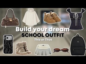 Build your dream SCHOOL OUTFIT 🛍💖|THIS OR THAT 🫧