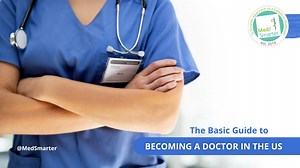 The Basic Guide to Becoming a Doctor in the US | MedSmarter