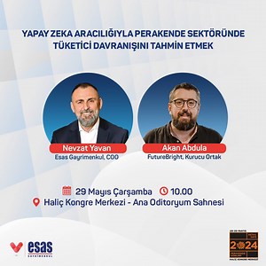 29 Mayıs Çarşamba günü saat 10.00’da Ana Oditoryum sahnesinde COO’muz Nevzat Yavan ve FutureBright Kurucu Ortağı Akan Abdula, yapay zekanın perakendeye olan dönüştürücü etkisini ele alan “Yapay Zeka Aracılığıyla Perakende Sektöründe Tüketici Davranışını Tahmin Etmek” sunumlarını gerçekleştirecek. 29-30 Mayıs tarihlerinde Haliç Kongre Merkezi'nde buluşalım! | Esas Gayrimenkul | Facebook
