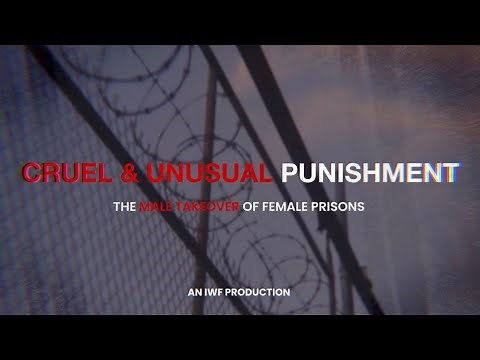 Cruel & Unusual Punishment – The Male Takeover of Female Prisons (Trailer)