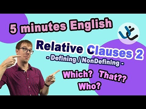 Defining and Non-defining Relative Clauses