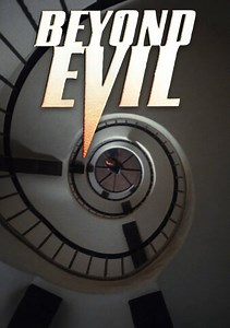 Beyond Evil