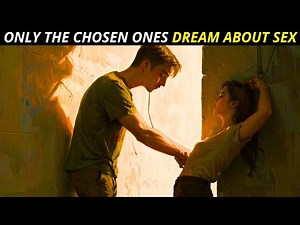 8 Bizarre Sex Dreams That Only Visit CHOSEN ONES