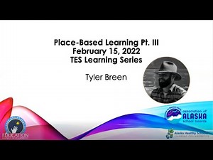 Trauma-Engaged Schools - Place Based Learning Part III, 02/15/22