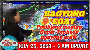 Bagyong Egay, Posibleng maging Super Typhoon ngayong araw | PAG-ASA Weather Forecast | July 25, 2023 | Sir Zmor