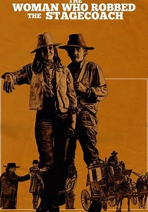The Woman Who Robbed the Stagecoach streaming