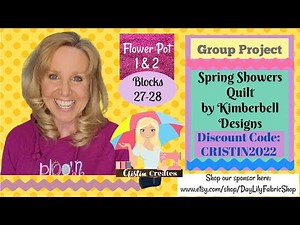 Kimberbell Spring Showers Quilt - Block 27 & 28 - Flower Pot 1 & 2 - Group Quilt-Along
