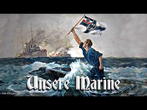 Unsere Marine [German navy march]