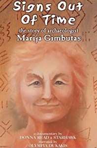 Stream Signs Out of Time: The Life of Archaeologist Marija Gimbutas (2004): Find it on Netflix, Prime Video, Hulu & more