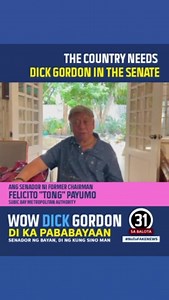 Tong Payumo: The country needs Dick Gordon in the Senate | Dick Gordon