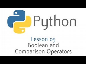 Python - Boolean and Comparison operators (Lesson 5)