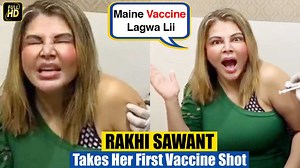 Rakhi Sawant shares a hilarious video of herself getting first dose of Covid-19 Vaccine 💉 | Movie Talkies