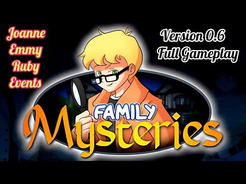 Family Mysteries Version 0.6 Full Gameplay | Joanne Emmy Ruby Event | Explain in English