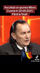Ce spunea Miron Cosma în 2021 | Urban Bacău - Cronici Naționale