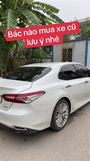 Bác nào mua #xe cũ lưu ý nhé #camry #2025 #xuanquyetauto #otochutin #oto #xuhuong
