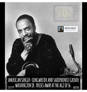 Along with Wes Montgomery and George Benson, he is considered by many to be one of the founders of the smooth jazz genre. #groverwashingtonjr #happenedinthe90s | Happened In The 90s