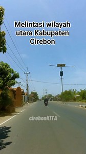 59K views · 1.5K reactions | Jalan-jalan ning utara Kabupaten Cirebon, Suranenggala. | Cirebon Kita | Facebook