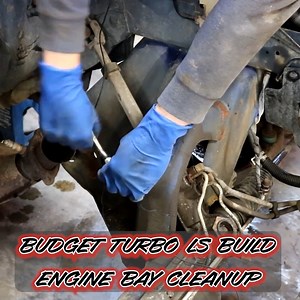 26 reactions | Budget Turbo LS Build Engine Bay Cleanup | Boosted lifestyle | Facebook