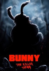 Bunny the Killer Thing streaming: where to watch online?