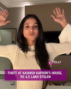 962K views · 2.6K reactions | Bigg Boss fame Kashish Kapoor Has Been Robbed Of Rs 4.5 Lakh In Cash From Her House In Mumbai's Andheri. Ms Kapoor Has Registered A First Information Report (FIR) Against Her Domestic Help, Sachin Kumar Chaudhary, Who Has Been Missing Ever Since The Robbery, For Allegedly Stealing Money From Her Cupboard. #biggboss19 #kashishkapoor #KashishKapoorfans #fyp #explore #tellyreporter #theft #Mumbai #foryou | Telly Reporter | Facebook