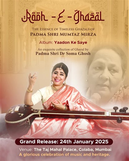 1.2K views · 55 reactions | Immerse yourself in the Essence of Ghazals: Rooh-E-Ghazal by Padma Shri Dr Soma Ghosh. Rediscover timeless poetry and Sher o Shayari with Yaadon Ke Saye. Grand Launch: 24th January 2024 at the Taj Hotel, Mumbai. A celebration of heritage awaits! . . . #RoohEGhazal #YaadonKeSaye #DrSomaGhosh #EternalGhazals #MusicHeritage #GrandLaunch #TajMumbai #GhazalEnthusiasts #SoulfulMelodies #IndianClassicalMusic #CulturalHeritage #musicofindia | Dr. Soma Ghosh | Facebook
