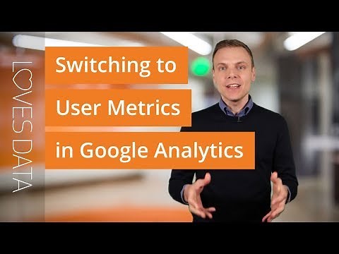 How to Switch to User Metrics in Google Analytics