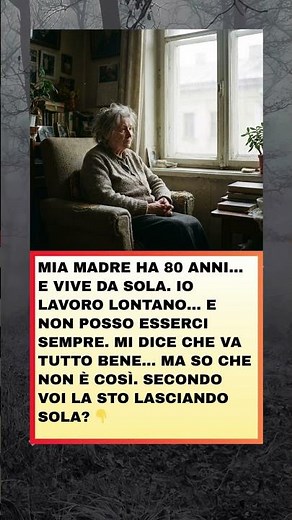 Mia madre ha 80 anni…