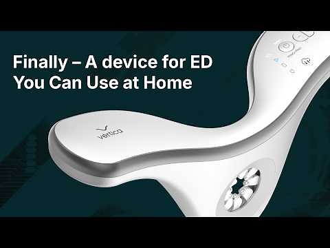 A device for ED that you can use at home | Meet Vertica®