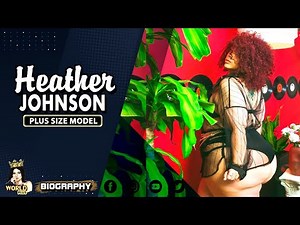 Heather J Famous Plus Size Model Large Size Fashion Model Biography, Lifestyle, Latest Style 2024