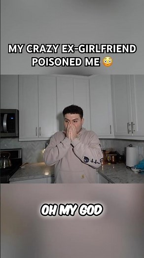 MY CRAZY EX-GIRLFRIEND POISONED ME 😳 Watch Full Video ⬆️ #fyp #explore #viral