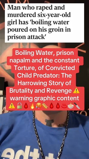 Boiling water , prison napalm , and the constant torture and of convicted child predator a twisted story of prison brutality and revenge ⚠️ graphic content ⚠️ #prison #taylorswift #onlyforyou #gta6 #50cent #fypシ #onlyfanscreator | Viking Mindset