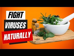 Boost Your Immune System with These Top 10 Antiviral Herbs