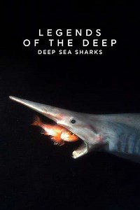 Legends of the Deep: Deep Sea Sharks - Movie