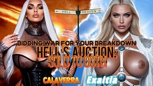 HELL’S AUCTION Calaverra Vs Exaltia