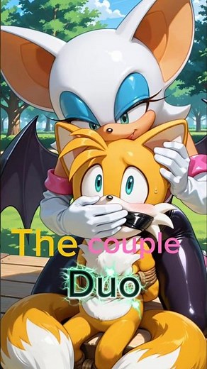 Tails x Rouge || the couple duo edit #sonicthehedgehog #rouge #tails