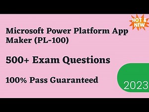 Microsoft Power Platform App Maker (PL-100) Practice Questions 2023