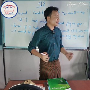 14K views · 1.7K reactions | 'If' pattern ကို ဘယ်လိုသုံးကြမလဲ? အပိုင်း (၃) Final #oelc #okkalaenglishlanguagecenter #learnenglish | Sayar Chan | Facebook