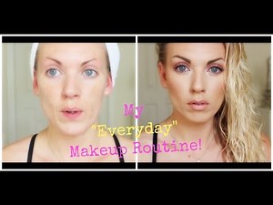❤ My "Everyday" Makeup Routine ❤
