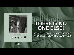 [F4F] There Is No One Else! ASMR Audio RP jealous/ fwb to lovers/ confesssion/ nerd x popular/