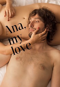 Ana, My Love streaming: where to watch movie online?
