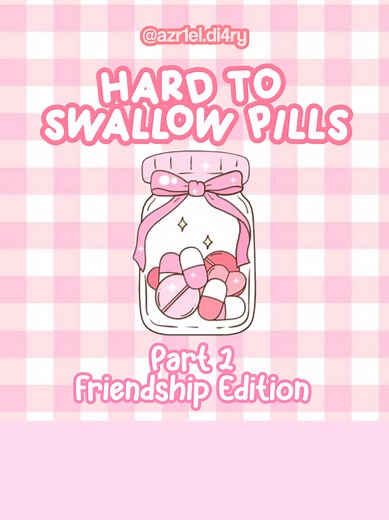 Hard to Swallow Pills: Friendship Edition