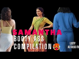 Samantha booty ass compilation🥵 | lusty actressFX | actress hot | Samantha hot